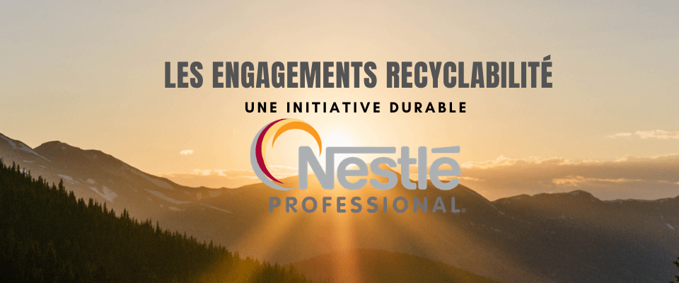 Recyclabilité Nestlé Professional
